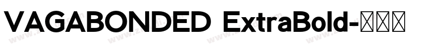 VAGABONDED ExtraBold字体转换